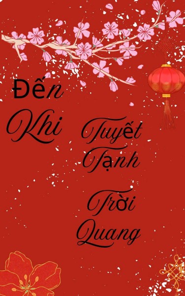 Đến Khi Tuyết Tạnh Trời Quang