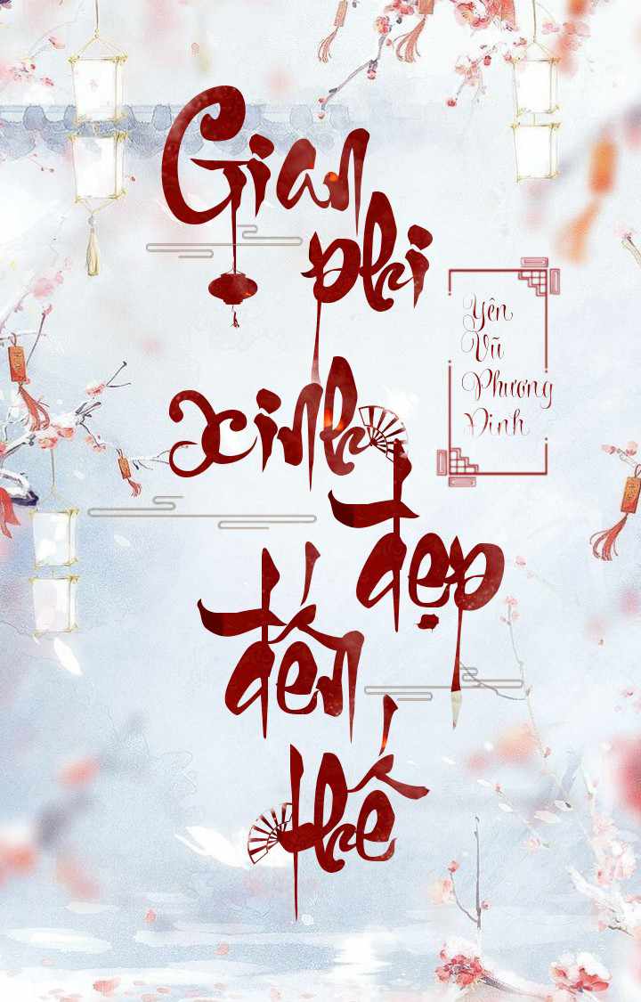 Gian Phi Xinh Đẹp Đến Thế