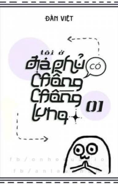 Tôi Ở Địa Phủ Có Chồng Chống Lưng