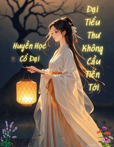 Đại Tiểu Thư Nàng Bất Cầu Tiến Tới