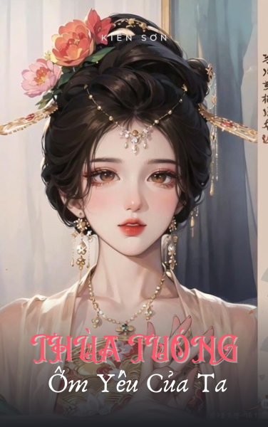 Thừa Tướng Ốm Yếu Của Ta
