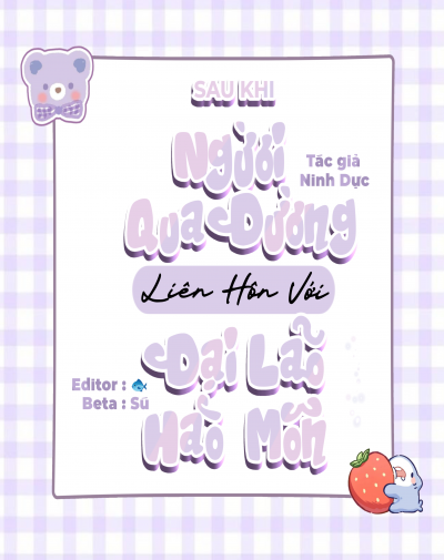 Sau Khi Người Qua Đường Liên Hôn Với Đại Lão Hào Môn