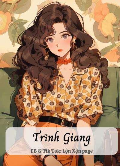 TRÌNH GIANG - CẨM LÝ CÔ NƯƠNG