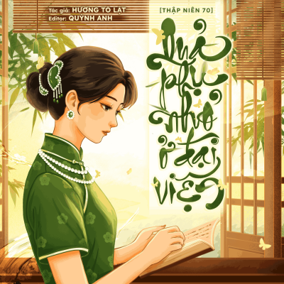 [Thập Niên 70] Quả Phụ Nhỏ Ở Đại Viện