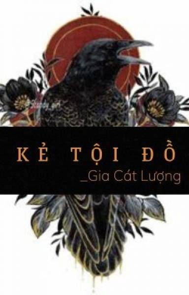 [Xuyên Nhanh] Kẻ Tội Đồ