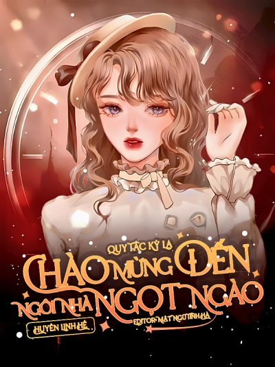 Quy Tắc Kỳ Lạ: Chào Mừng Đến Ngôi Nhà Ngọt Ngào