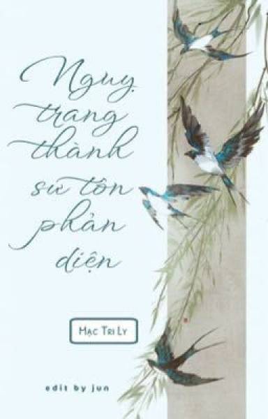 Ngụy Trang Thành Sư Tôn Phản Diện
