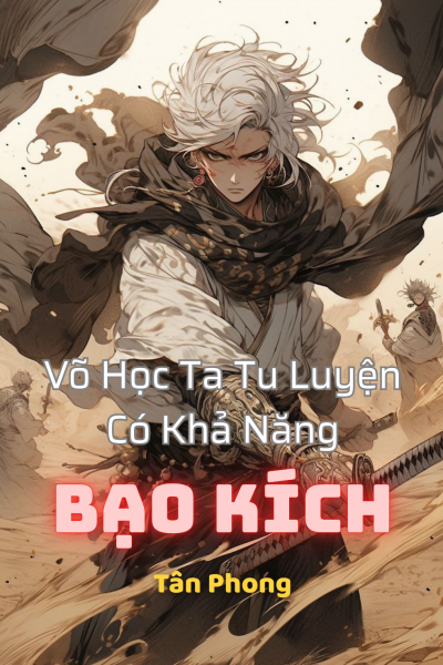 Võ Học Ta Tu Luyện Có Khả Năng Bạo Kích