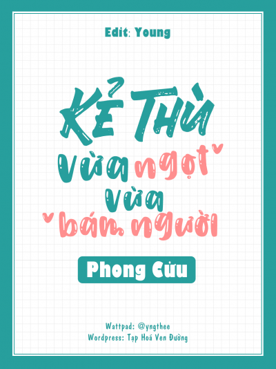 Kẻ Thù Vừa Ngọt Vừa Bám Người