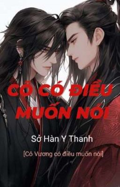 Cô Có Điều Muốn Nói