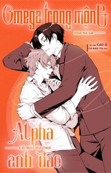 Omega Trong Mộng Hóa Ra Là Alpha Có Vị Anh Đào