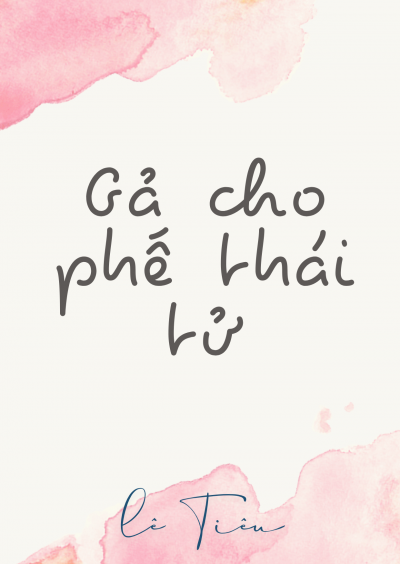 Gả Cho Phế Thái Tử
