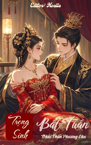[Trọng Sinh] Bất Tuần