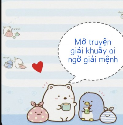 Mở Truyện Giải Khuây Ai Ngờ Giải Mệnh
