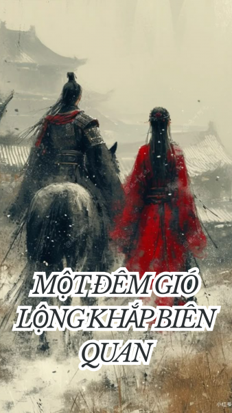 MỘT ĐÊM GIÓ LỘNG KHẮP BIÊN QUAN