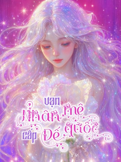 Vạn Nhân Mê Cấp Đế Quốc
