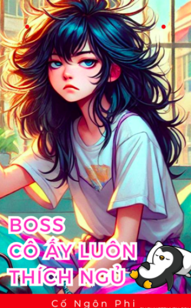 Boss Cô Ấy Luôn Thích Ngủ