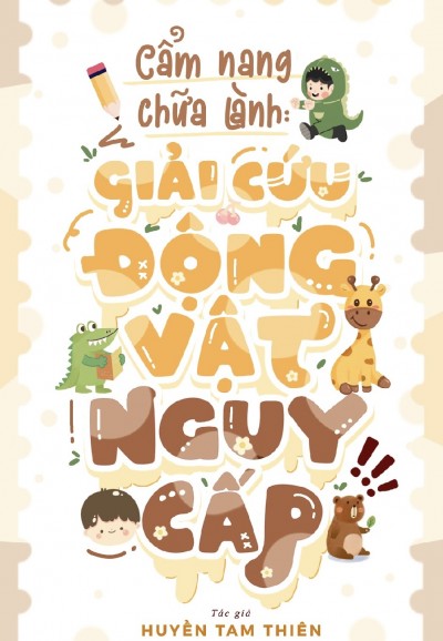 Cẩm Nang Chữa Lành: Giải Cứu Động Vật Nguy Cấp
