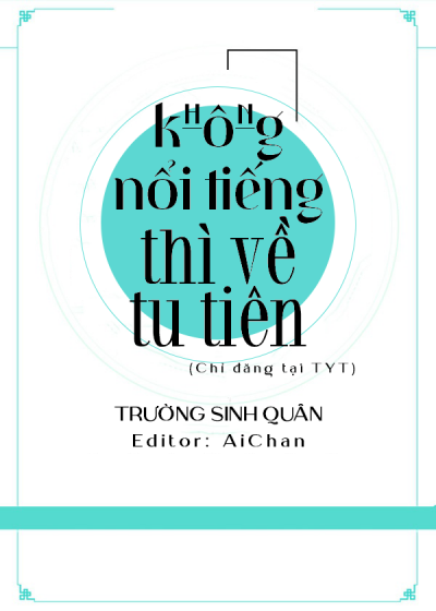 Không Nổi Tiếng Thì Về Tu Tiên