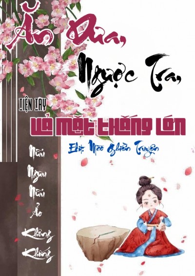 Ăn Dưa, Ngược Tra, Tiện Tay Vả Mặt Thắng Lớn