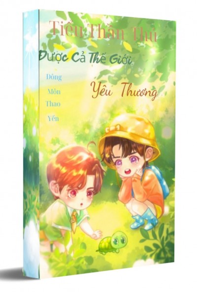 Tiểu Thần Thú Được Cả Thế Giới Yêu Thương [Giới Giải Trí]