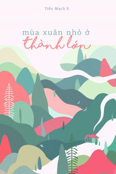 Mùa Xuân Nhỏ Ở Thành Lớn