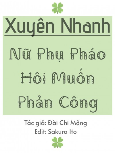 Xuyên Nhanh: Nữ Phụ Pháo Hôi Muốn Phản Công