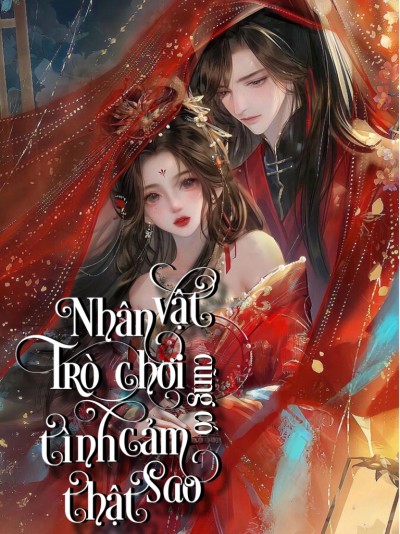 Nhân Vật Trò Chơi Cũng Có Tình Cảm Thật Sao?