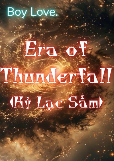 Era Of Thunderfall - Kỷ Lạc Sấm
