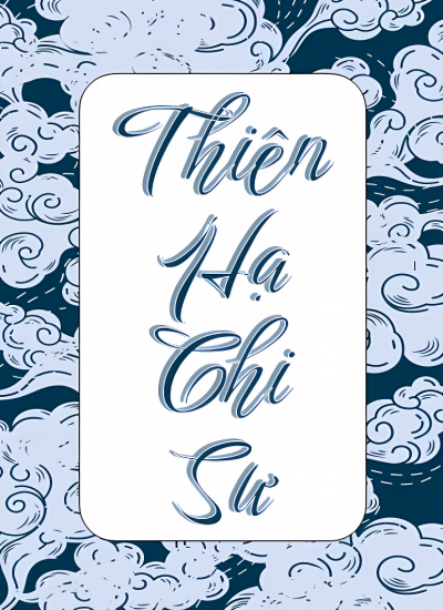 Thiên Hạ Chi Sư [Xuyên Nhanh]