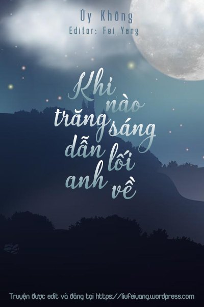 Khi Nào Trăng Sáng Dẫn Lối Anh Về