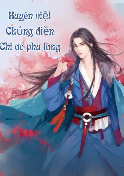 Xuyên Việt Chủng Điền Chi Ác Phu Lang