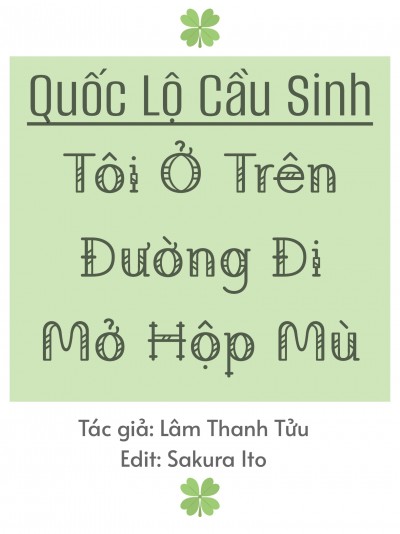 Quốc Lộ Cầu Sinh: Tôi Ở Trên Đường Đi Mở Hộp Mù