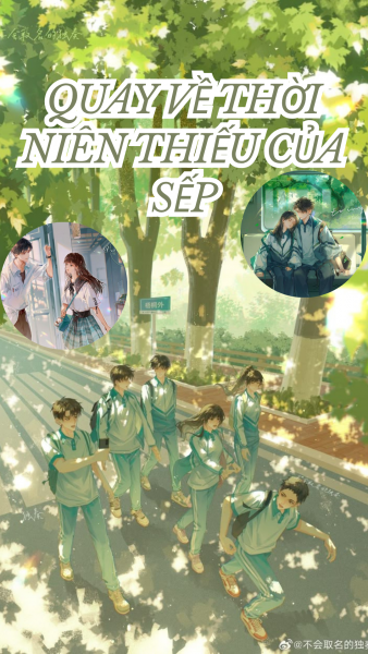 Khi Tôi Trở Về Thời Niên Thiếu Của Sếp