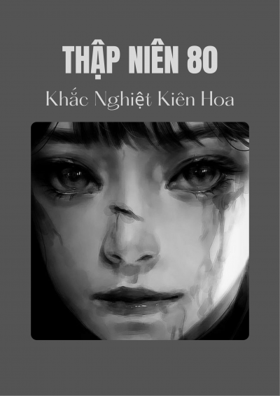 Thập Niên 80: Khắc Nghiệt Kiên Hoa