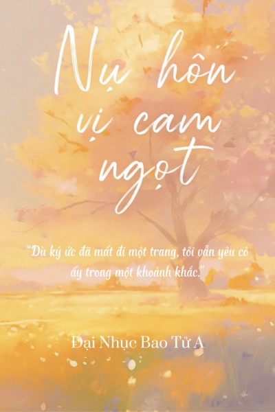 Nụ Hôn Vị Cam Ngọt