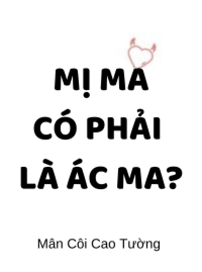 Mị Ma Có Phải Là Ác Ma?