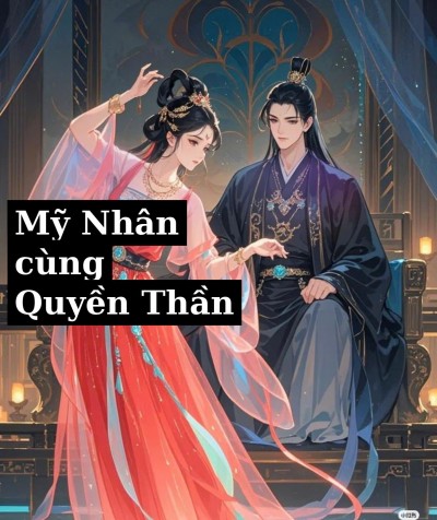 Mỹ Nhân Cùng Quyền Thần