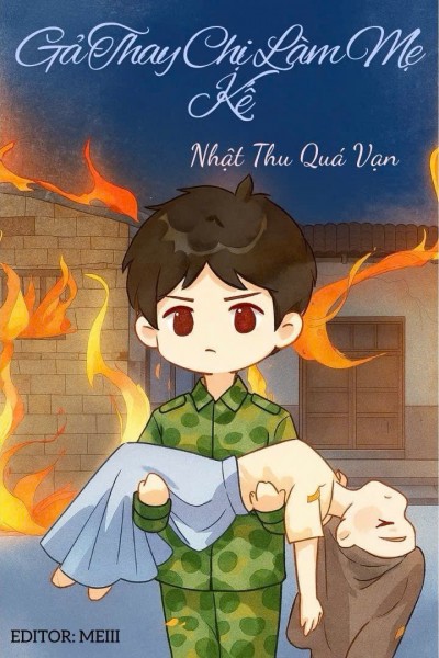 Gả Thay Chị Làm Mẹ Kế