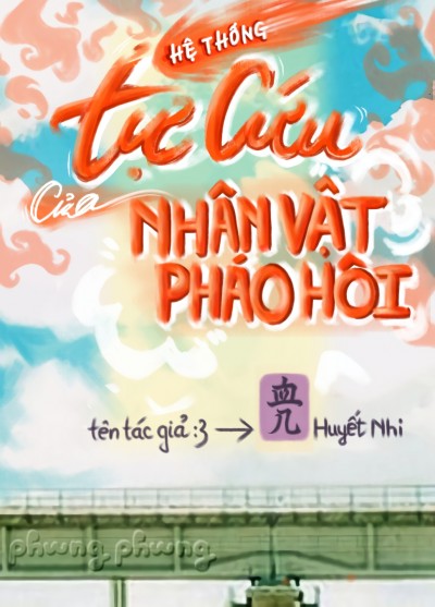 Hệ Thống Tự Cứu Của Nhân Vật Pháo Hôi