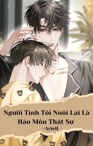 Người Tình Tôi Nuôi Lại Là Hào Môn Thật Sự