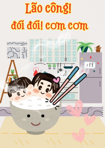 [AI] Lão Công, Đói Đói, Cơm Cơm
