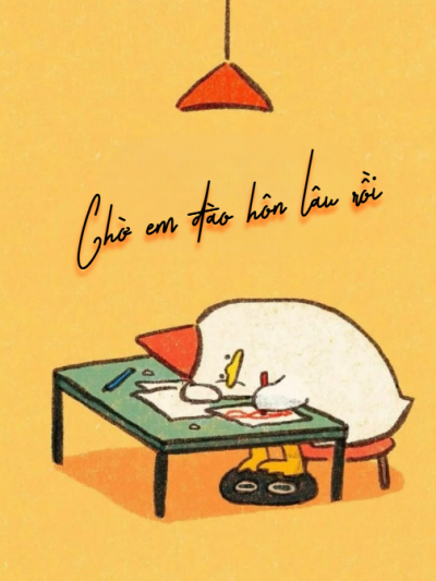 Chờ Em Đào Hôn Lâu Rồi