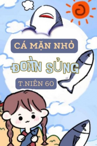 Cá Mặn Nhỏ Được Sủng Ở Thập Niên 60