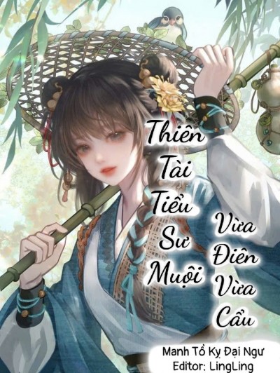 Thiên Tài Tiểu Sư Muội Vừa Điên Vừa Cẩu!