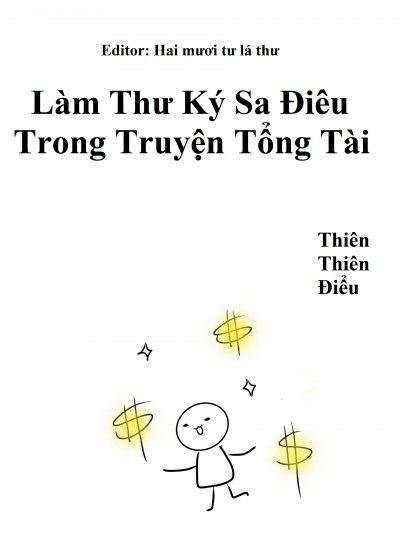 Làm Thư Ký Sa Điêu Trong Truyện Tổng Tài