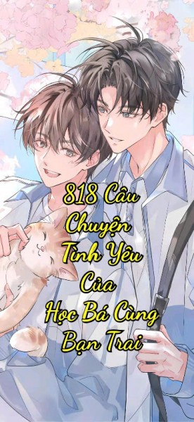 818 Câu Chuyện Tình Yêu Của Học Bá Cùng Bạn Trai