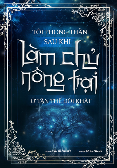 Tôi Phong Thần Sau Khi Làm Chủ Nông Trại Ở Tận Thế Đói Khát