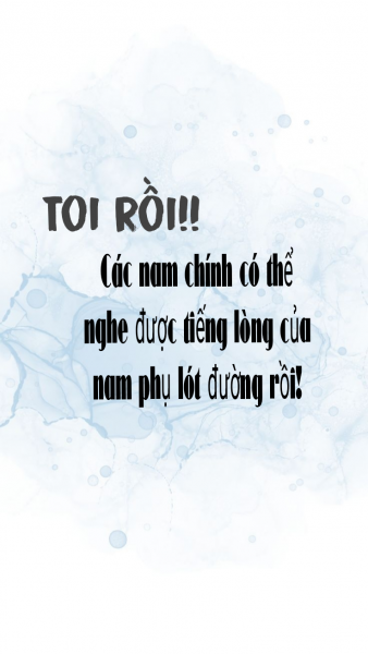 Toi Rồi!! Các Nam Chính Có Thể Nghe Được Tiếng Lòng Của Nam Phụ Lót Đường!!