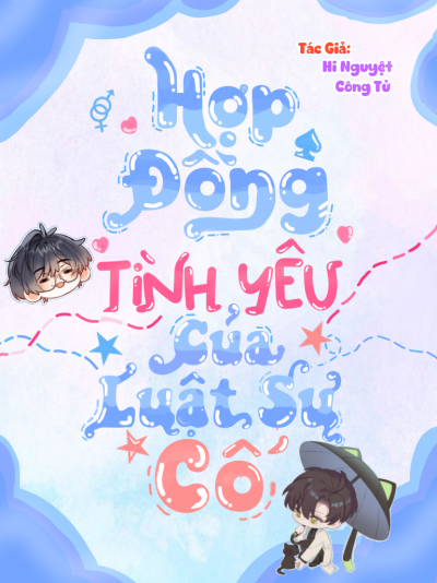 Hợp Đồng Tình Yêu Của Luật Sư Cố